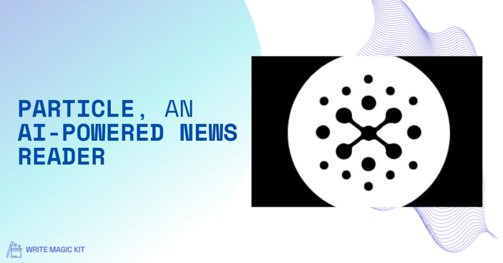 Particle, an AI-powered news reader