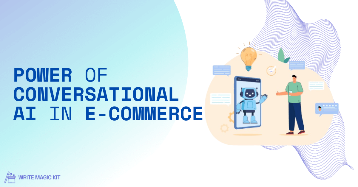 Power of Conversational AI in E-Commerce