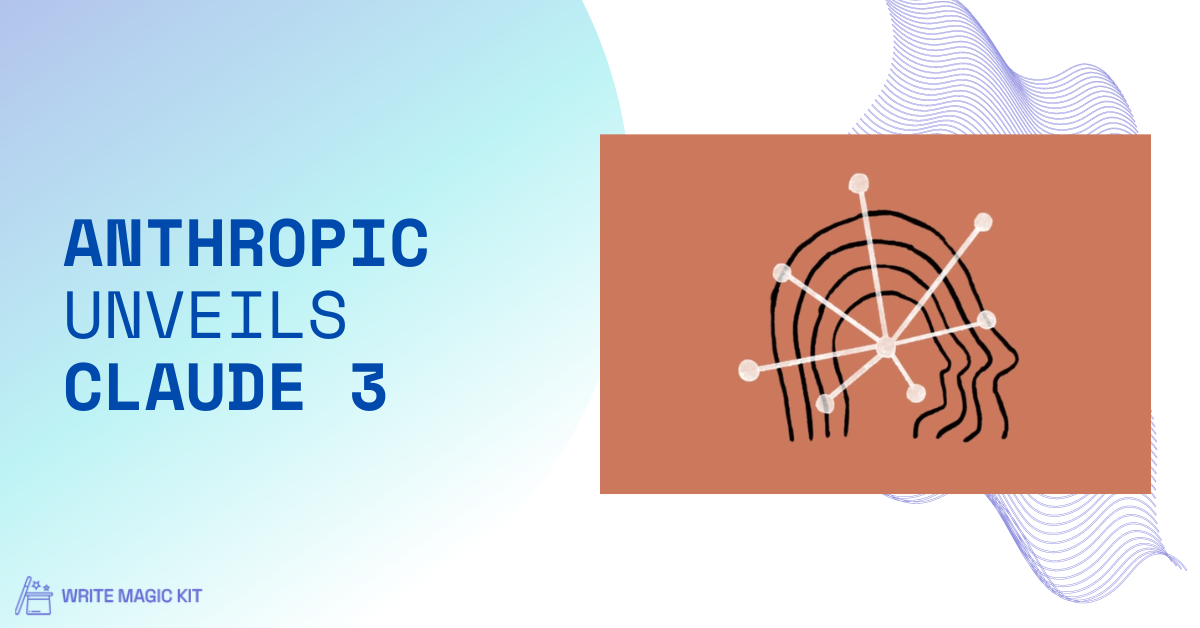 Anthropic Unveils Claude 3