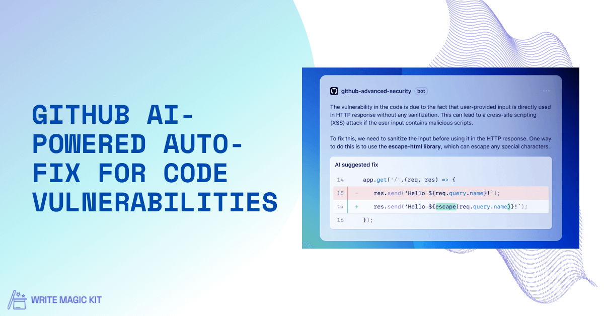 GitHub AI-Powered Auto-Fix for Code Vulnerabilities