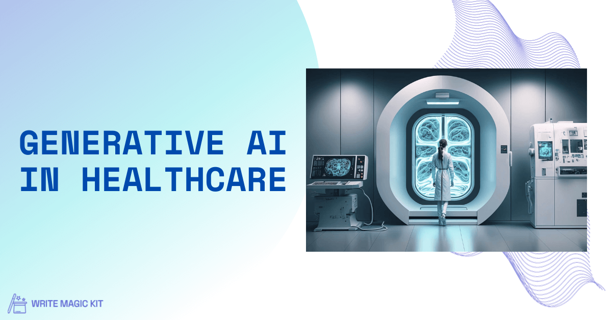 Generative AI in Healthcare